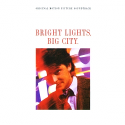 Bright Lights, Big City - Soundtrack